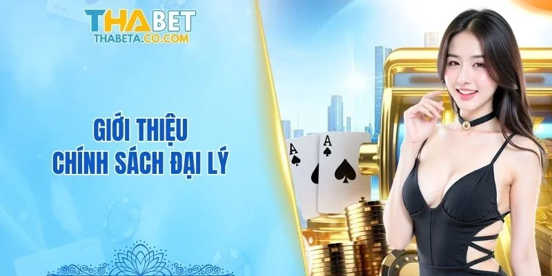 Đại Lý 1 Giới thiệu chính sách đại lý