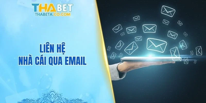 Liên Hệ 2 Liên hệ nhà cái qua email