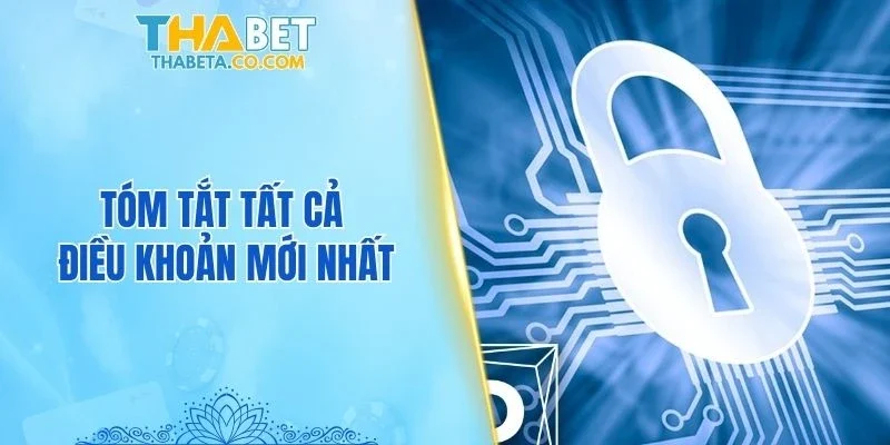 Chính Sách Bảo Mật 2 Tóm tắt tất cả điều khoản mới nhất